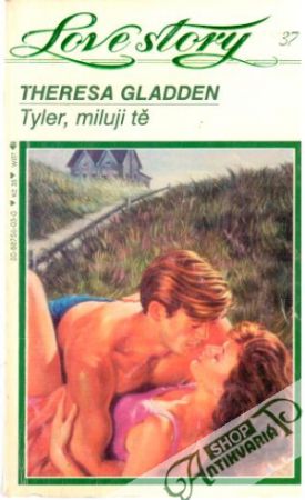 Tyler, miluji tě - Gladden Theresa