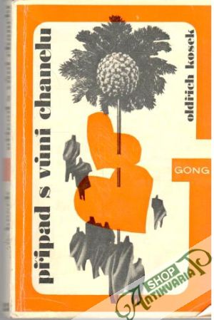 Případ s vůní chanelu - Kosek Oldřich