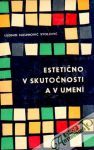 Stolovič Leonid - Estetično v skutočnosti a v umení