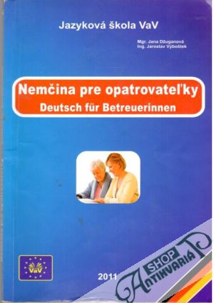 Nemčina pre opatrovateľky - Džuganová Jana, Výboštek Jaroslav