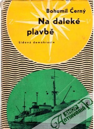 Na daleké plavbě - Černý Bohumil