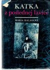 Halasiová Mária - Katka z poslednej lavice