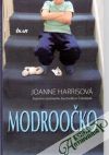 Harrisová Joanne - Modroočko