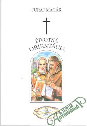 Životná orientácia - Macák Juraj