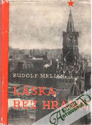 Láska bez hraníc - Mrlian Rudolf