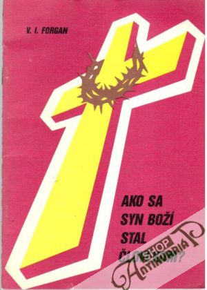 Obal knihy Ako sa syn Boží stal človekom?