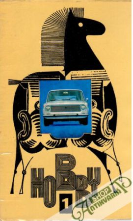 Ako sa robí hobby 1. - Drobný E. a kolektív