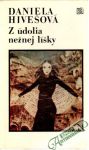 Hivešová Daniela - Z údolia nežnej líšky