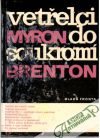 Brenton Myron - Vetřelci do soukromí