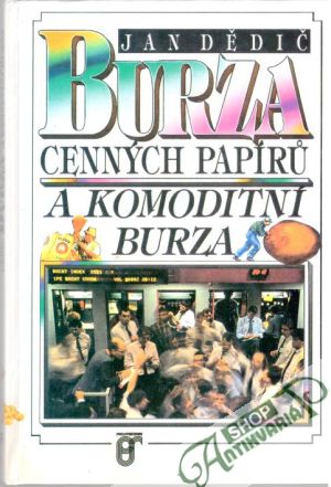 Obal knihy Burza cenných papírů a komoditní burza