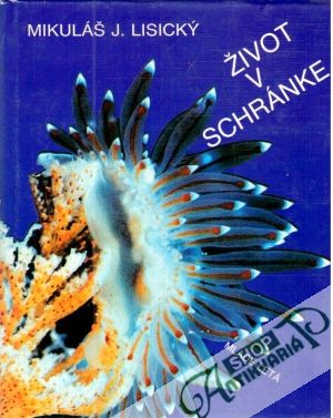Život v schránke - Lisický Mikuláš J.