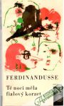 Ferdinandusse - Té noci měla fialový korzet