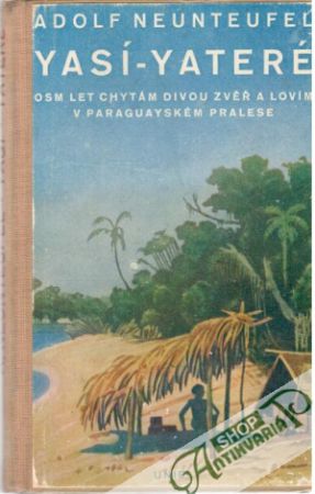 Yasí - Yateré - Neunteufel Adolf
