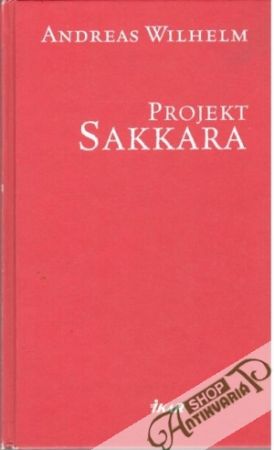 Projekt Sakkara - Wilhelm Andreas