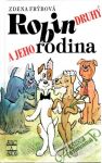 Frýbová Zdena - Robin druhý a jeho rodina