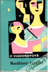 Vigdorovová Frida - Rodinné šťastie