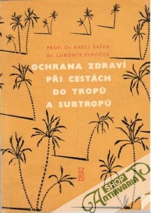 Obal knihy Ochrana zdraví při cestách do tropů a subtropů