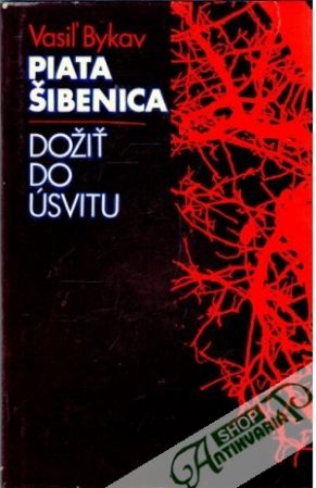 Obal knihy Piata šibenica, Dožiť do úsvitu