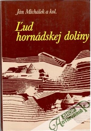 Ľud hornádskej doliny - Michálek Ján a kolektív
