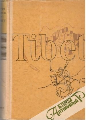 Tibet - Hedin Sven
