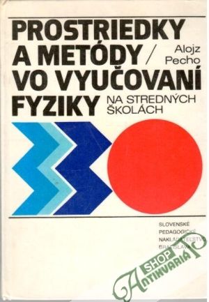 Obal knihy Prostriedky a metódy vo vyučovaní fyziky na stredných školách