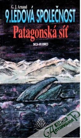 Patagonská síť - Arnaud G. J.