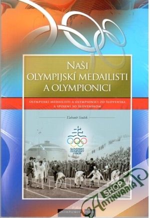 Naši olympijskí medailisti a olympionici - Souček Ľubomír