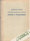 Zweig Arnold - Topor z Wandsbeku