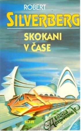 Skokani v čase - Silverberg Robert