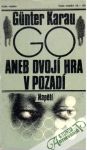 Karau Gunter - Go, aneb dvojí hra v pozadí