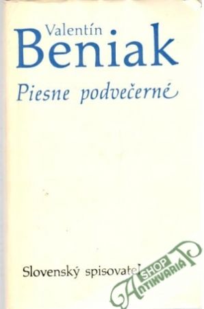 Piesne podvečerné - Beniak Valentín