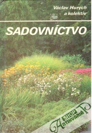 Sadovníctvo 1. - Hurych Václav a kolektív