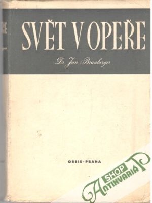 Svět v opeře - Branberger Jan