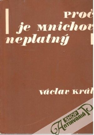 Proč je Mnichov neplatný - Král Václav