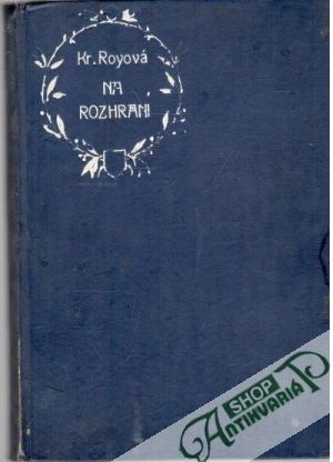 Na rozhraní - Royová Kristína