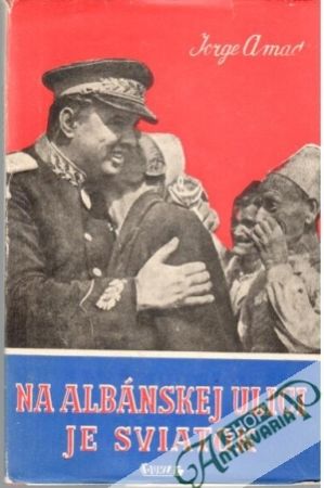 Na albánskej ulici je sviatok - Amado Jorge