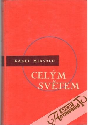 Celým světem - Mirvald Karel