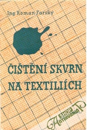 Čištění skvrn na textiliích - Farský Roman