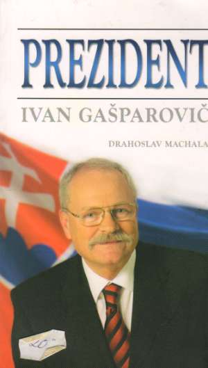 Obal knihy Prezident Ivan Gašparovič
