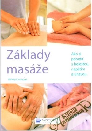 Základy masáže - Kavanagh Wendy