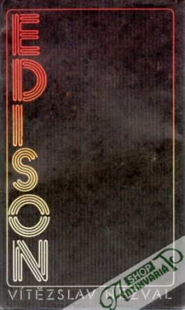Edison - Nezval Vítězslav