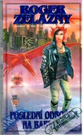 Poslední odbočka na Babylón - Zelazny Roger