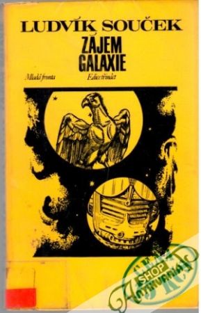Zájem galaxie - Souček Ludvík