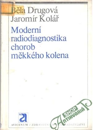 Obal knihy Moderní radiodiagnostika chorob měkkého kolena