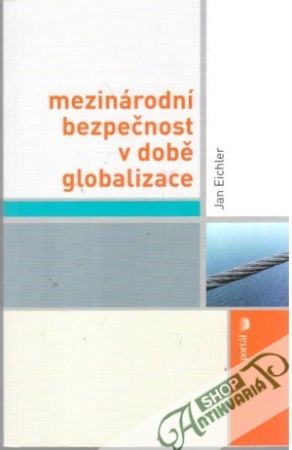Obal knihy Mezinárodní bezpečnost v době globalizace