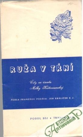 Ruža v tŕní - Králiček Ján