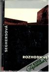 Seghersová Anna - Rozhodnutí