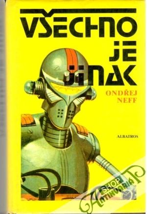 Všechno je jinak - Neff Ondřej