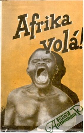Afrika volá I. - II. - Freyberg Heřman