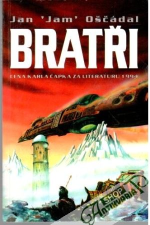 Bratři - Oščádal Jan Jam